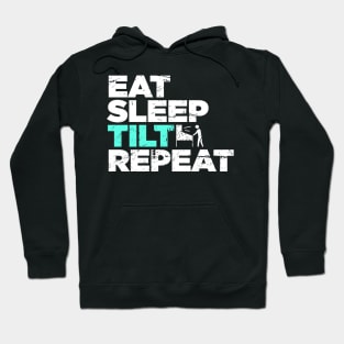 Eat, Sleep, Tilt, Repeat | Funny Arcade Pinball Hoodie